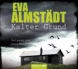 Kalter Grund: Pia Korittkis erster Fall. (Kommissarin Pia Korittki Band 1)