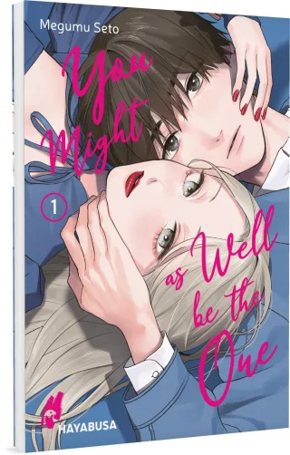 You Might as Well be the One 1: Ein mitreißender Romance-Manga über tiefe Gefühle unerwartete Enthüllungen und die Schattenseiten der Liebe.
