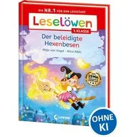 Leselöwen 1. Klasse - Der beleidigte Hexenbesen / Maja von Vogel, Die Nr. 1 für den Lesestart - Mit Leselernschrift ABeZeh - Erstlesebuch für Kinder ab 6 Jahren