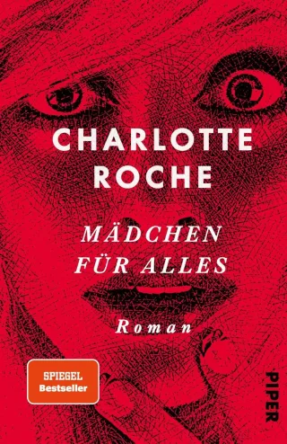 Mädchen für alles: Roman [Broschiert] [2015] Roche Charlotte