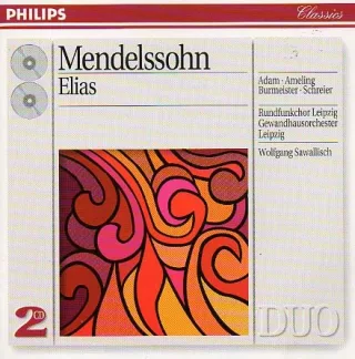 Felix Mendelsohn Bartholdy - Elijah Elisa Op 70 - Wolfgang Sawallisch