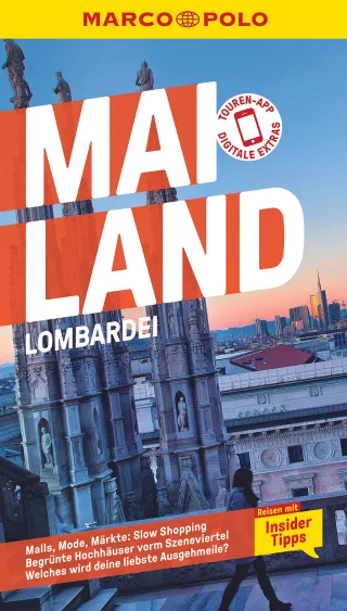 MARCO POLO Reiseführer Mailand Lombardei: Reisen mit Insider-Tipps. Inkl. kostenloser Touren-App
