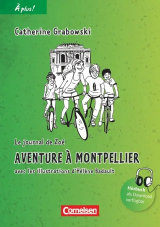 À plus! - Nouvelle édition: Band 2 - Aventure à Montpellier: Lektüre