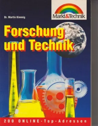 Forschung und Technik. 200 Online- Top- Adressen