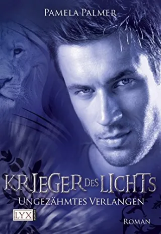 Krieger des Lichts: Ungezähmtes Verlangen [Taschenbuch] [2010] Palmer Pamela Thon Wolfgang