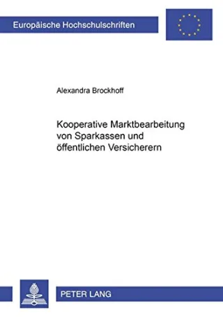 Kooperative Marktbearbeitung von Sparkassen und öffentlichen Versicherern (Europäische Hochschulschriften / European University Studies / Publications ... Management / Série 5: Sciences économiques)