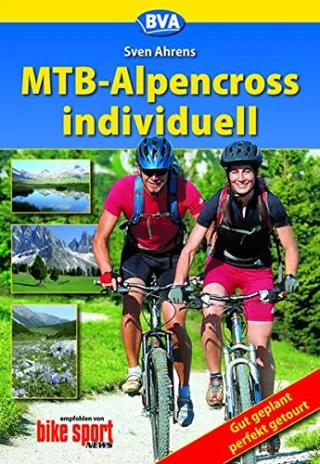 MTB-Alpencross individuell gut geplant - perfekt getourt