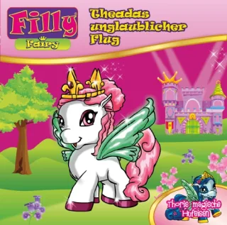 01/Fairy-Theadas Unglaublicher Flug [Audio CD] Filly