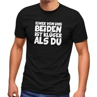 MoonWorks Print-Shirt Herren T-Shirt Einer von uns beiden ist klüger als du Spruch ironisch mit Print