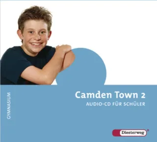 Camden Town - Ausgabe 2005 für Gymnasien: Camden Town - Allgemeine Ausgabe 2005 für Gymnasien: Audio-CD 2 für Schüler