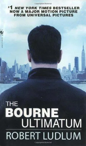 The Bourne Ultimatum: Jason Bourne Book #3