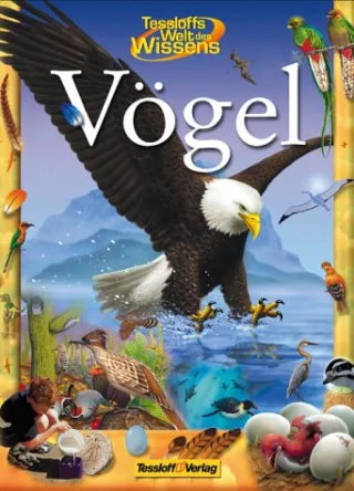 Tessloffs Welt des Wissens Vögel