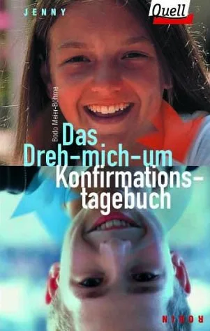 Das Dreh-mich-um-Konfirmations-Tagebuch Jenny / Robin