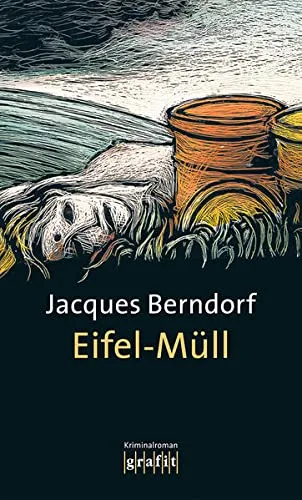 Eifel-Müll: Kriminalroman (Eifel-Krimi)
