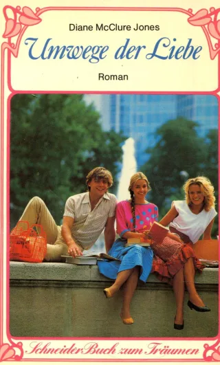 Umwege der Liebe. ( Schneider Buch zum Träumen).