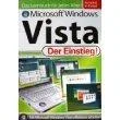 Windows Vista - Der Einstieg!: Computerbroschüre