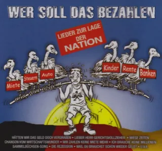 Wer Soll das Bezahlen-Lieder zur Lage der Nation