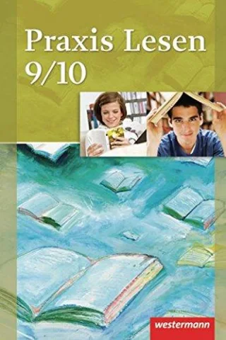 Praxis Lesen - Ausgabe West: Schülerband 9 / 10