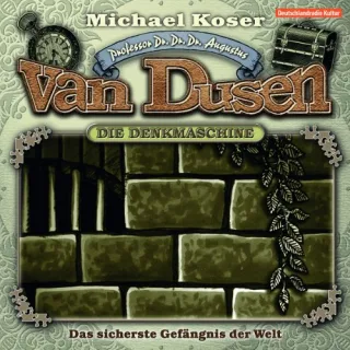 02: Das sicherste Gefängnis der Welt [Audio CD] Professor Dr. Dr. Dr. Augustus Van Dusen