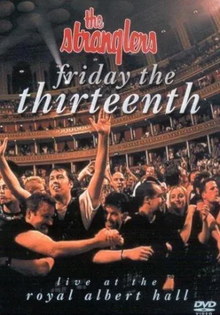 Stranglers - Friday The Thirteenth (Live At Royal Albert Hall)