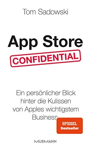App Store Confidential: Ein persönlicher Blick hinter die Kulissen von Apples wichtigstem Business