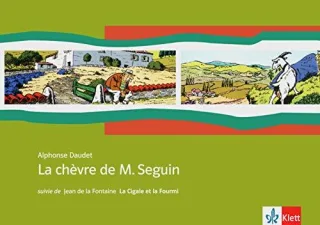 La chèvre de M. Seguin: suivie de Jean de la Fontaine La Cigale et la Fourmi. Französische Lektüre für das 5. und 6. Lernjahr. Bande dessinée mit Originaltext (Collection jeunes adultes)