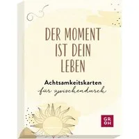 Der Moment ist dein Leben - Achtsamkeitskarten für zwischendurch / diverse, Karten-Set mit 50 Affirmationskarten, Achtsamkeits-Geschenk für mehr Glück und Freude
