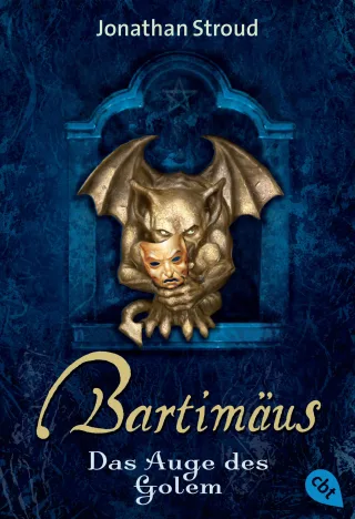 Bartimäus - Das Auge des Golem (Die BARTIMÄUS-Reihe Band 2)