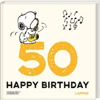 Peanuts Geschenkbuch: Happy Birthday zum 50. Geburtstag / Charles M. Schulz, Snoopy, Charlie Brown und Co gratulieren und schenken ein Lächeln, Ideales kleines Geschenk zum Geburtstag