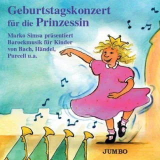 Geburtstagskonzert für die Prinzessin [Audio CD] SimsaMarko