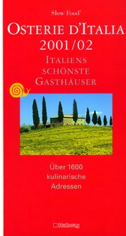 Osterie d'Italia 2001/2002 (Gastronomische Reiseführer)