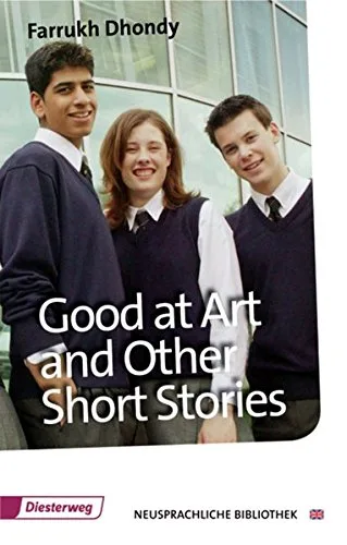 Good at Art and Other Short Stories: Textbook (Diesterwegs Neusprachliche Bibliothek - Englische Abteilung Band 124)