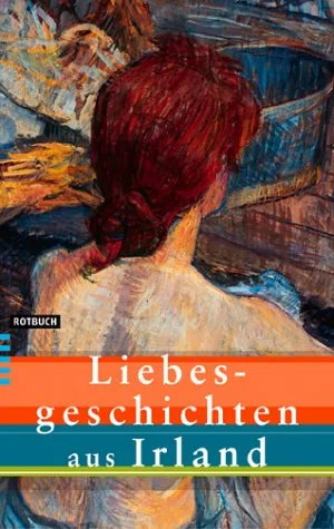 Liebesgeschichten aus Irland: Anthologie