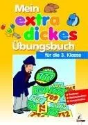 Mein extradickes Übungsbuch für die 3. Klasse