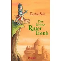 Der kleine Ritter Trenk Band 1 / Kirsten Boie