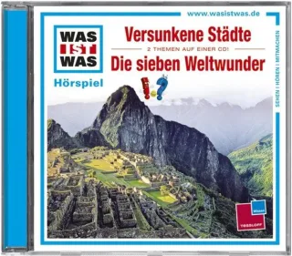 WAS IST WAS Folge 23: Versunkene Städte/ Die sieben Weltwunder [Audio CD] Was Ist Was