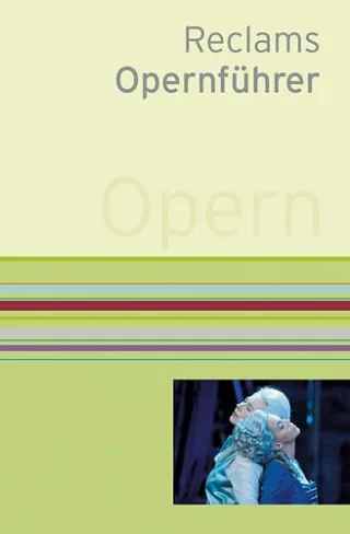 Reclams Opernführer: 39. aktual. u. erw. Auflage [Gebundene Ausgabe] [2010] Fath Rolf