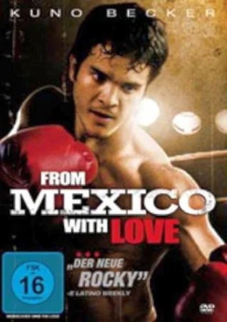 From Mexico with Love [DVD] [2012]