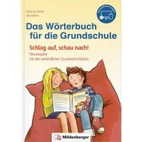 Das Wörterbuch für die Grundschule, inkl. Lernsoftware online / Edmund Wetter, Ute Wetter, Schlag auf, schau nach! – Neuausgabe mit den verbindlichen Grundwortschätzen aller Bundesländer (außer Bayern)