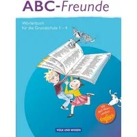 ABC-Freunde - Für das 1. bis 4. Schuljahr - Östliche Bundesländer / Christine M. Kaiser, Gerhard Sennlaub, Christine Szelenko, Ruth Wolt, Edmund Wendelmuth