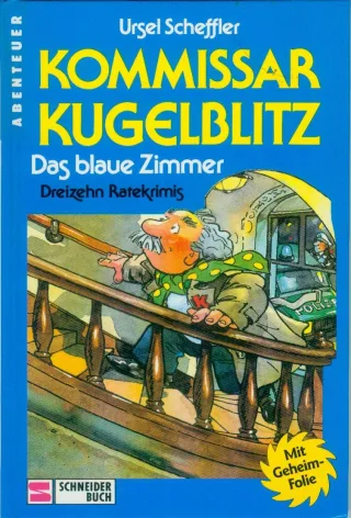 Kommissar Kugelblitz - Das Blaue Zimmer