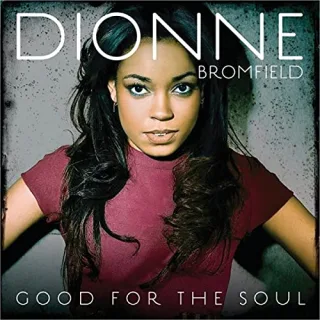 Good for the Soul [Audio CD] BromfieldDionne