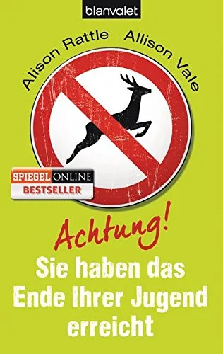 Achtung Sie haben das Ende Ihrer Jugend erreicht