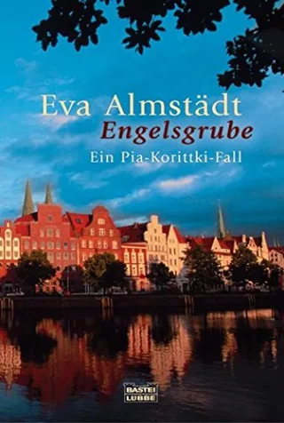Engelsgrube: Ein Pia-Korittki-Fall. Pia Korittki Bd. 2 [Taschenbuch] [2006] Almstädt Eva