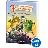 7-Minuten-Geschichten zum Lesenlernen - Im Land der Drachen / diverse, Erstlesebuch für Kinder ab 6 Jahren - Kurze Geschichten zum Vorlesen und ersten Selberlesen