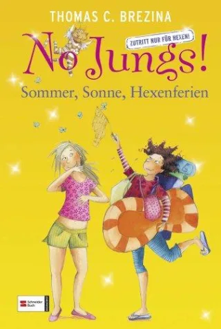 HIT: No Jungs! - Zutritt nur für Hexen: Sommer Sonne Hexenferien