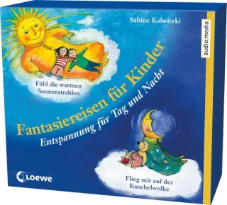 Fantasiereisen für Kinder. Entspannung für Tag und Nacht 2 CDs