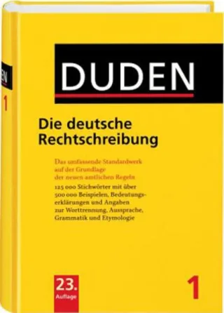 Der Duden Bd.1 : Duden Die deutsche Rechtschreibung