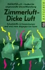 Zimmerluft Dicke Luft