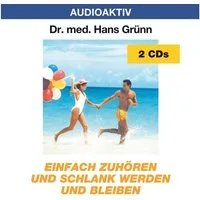 Lange Hörspiel-CD Einfach zuhören und schlank werden und bleiben, 2 Audio-CDs